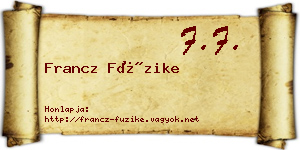 Francz Füzike névjegykártya